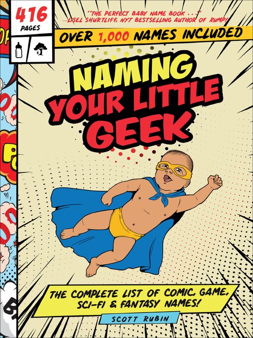 Title details for Naming Your Little Geek by Scott Rubin - Available